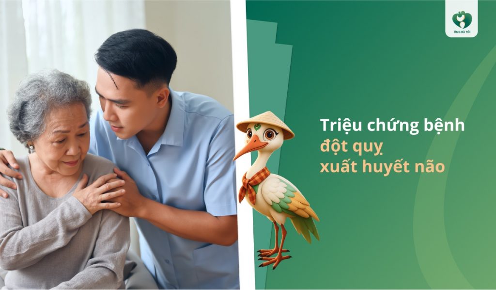 Triệu chứng bệnh đột quỵ xuất huyết não