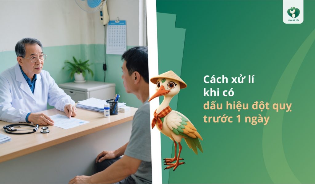 Cách xử lý khi có dấu hiệu đột quỵ trước 1 ngày