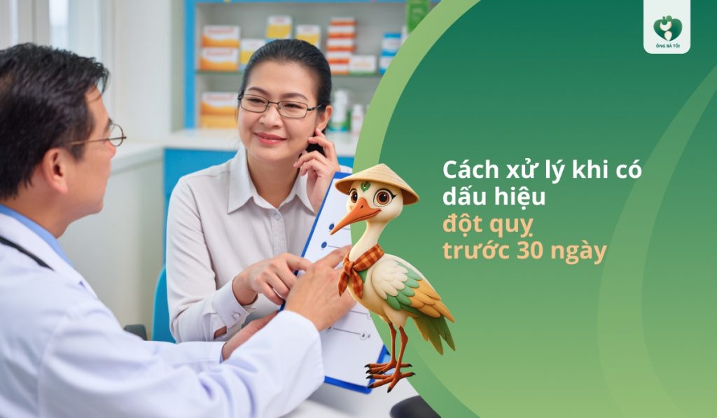 Cách xử lý khi có dấu hiệu đột quỵ trước 30 ngày