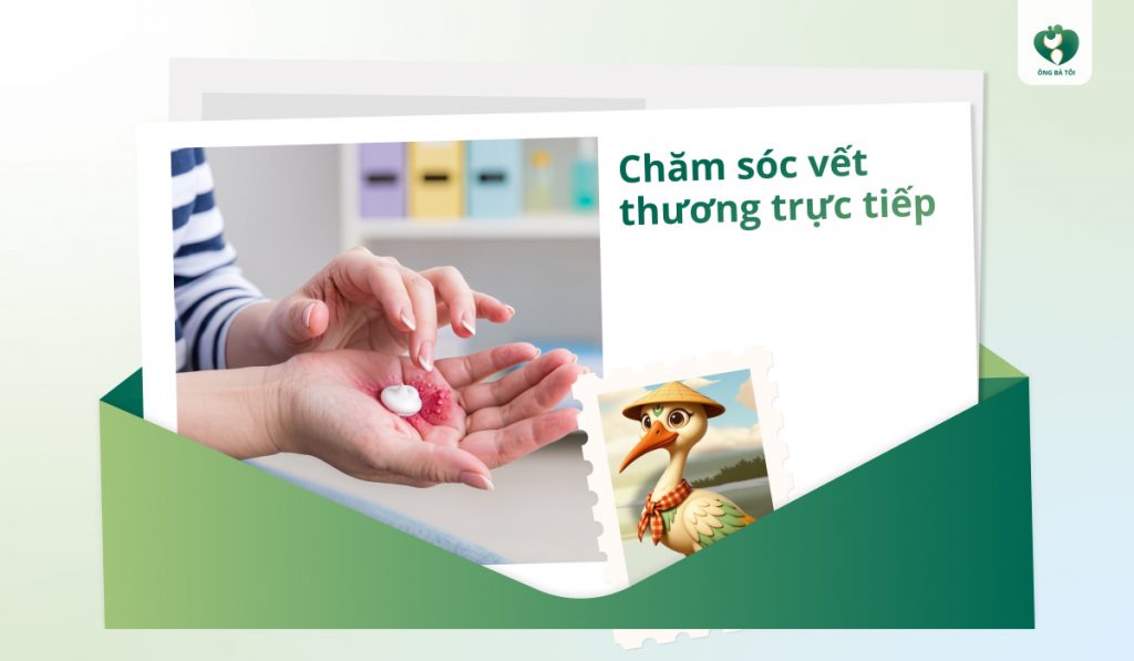 Chăm sóc vết thương trực tiếp