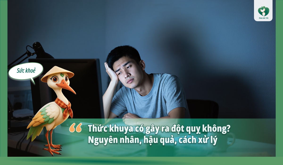 đột quỵ vì thức khuya