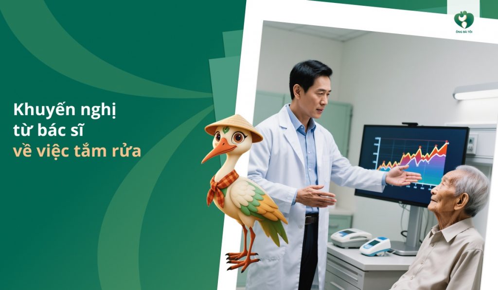 Khuyến nghị từ bác sĩ về việc tắm rửa