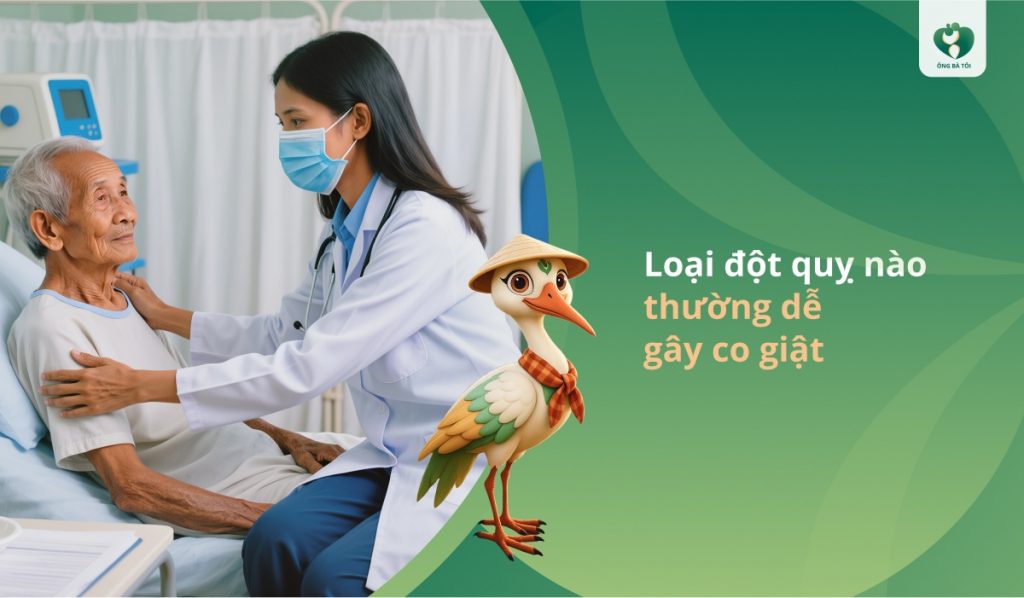 Loại đột quỵ nào thường dễ gây co giật