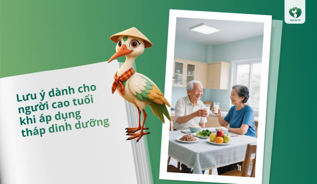 Lưu ý dành cho người cao tuổi khi áp dụng tháp dinh dưỡng