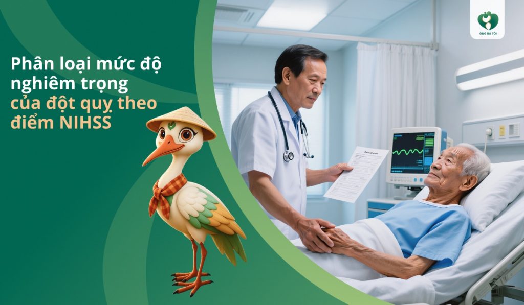 Phân loại mức độ nghiêm trọng của đột quỵ theo điểm NIHSS