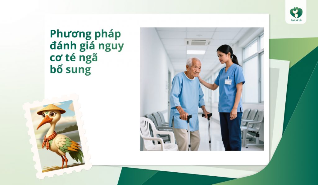 Phương pháp đánh giá nguy cơ té ngã bổ sung