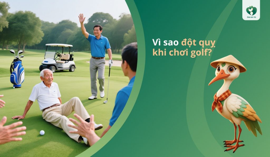 Vì sao đột quỵ khi chơi golf