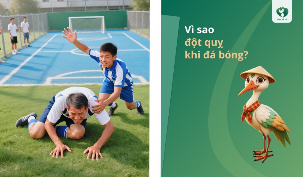 Vì sao đột quỵ khi đá bóng